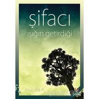 Şifacı: Işığın Getirdiği - Mücella A. - h2o Kitap