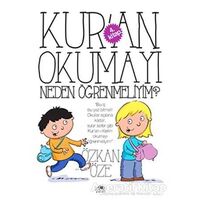Kuran Okumayı Neden Öğrenmeliyim? - Özkan Öze - Uğurböceği Yayınları