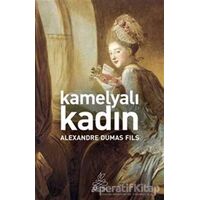 Kamelyalı Kadın - Alexandre Dumas - Antik Kitap