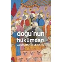 Doğunun Hükümdarı - Abdülhamid El Katip - Antik Kitap