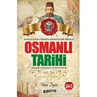 Osmanlı Tarihi - Kuruluştan İtibaren Kronolojik Sırayla - Bora İyiat - Kripto Basım Yayın
