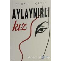 Aylaynırlı Kız - Duran Çetin - Beka Yayınları