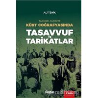 Tarihsel Süreçte Kürt Coğrafyasında Tasavvuf ve Tarikatlar - Ali Tenik - Nubihar Yayınları
