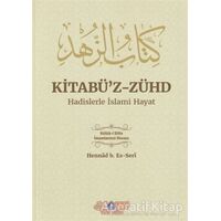 Kitabüz-Zühd - Hadislerle İslami Hayat - Hennad B. Es-Seri - Nebevi Hayat Yayınları