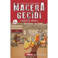 Macera Geçidi 8 - Lanetli Miras - Tuncel Altınköprü - Genç Hayat