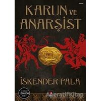 Karun ve Anarşist - İskender Pala - Kapı Yayınları