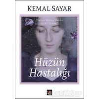 Hüzün Hastalığı - Kemal Sayar - Kapı Yayınları