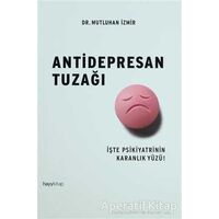 Antidepresan Tuzağı - Mutluhan İzmir - Hayykitap