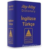 İtsy - Bitsy İngilizce-Türkçe Mini Sözlük - İlker Yücel - Delta Kültür Yayınevi