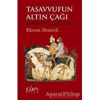 Tasavvufun Altın Çağı - Ekrem Demirli - Sufi Kitap