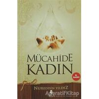 Mücahide Kadın - Nureddin Yıldız - Tahlil Yayınları