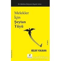 Melekler İçin Şeytan Tüyü - Bülent Yerlikaya - ELMA Yayınevi