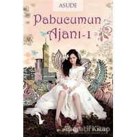 Pabucumun Ajanı 1 - Asude - Ephesus Yayınları