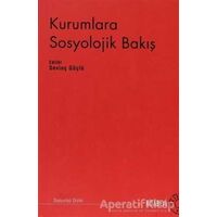Kurumlara Sosyolojik Bakış - Kolektif - Kitabevi Yayınları