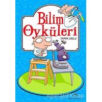 Bilim Öyküleri - Tarık Uslu - Uğurböceği Yayınları