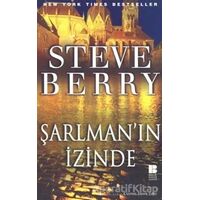 Şarlman’ın İzinde - Steve Berry - Bilge Kültür Sanat