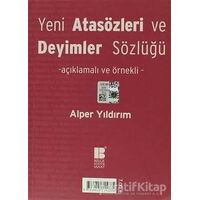 Yeni Atasözleri ve Deyimler Sözlüğü - Alper Yıldırım - Bilge Kültür Sanat