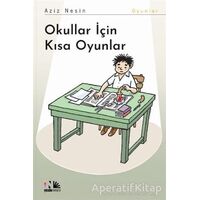 Okullar İçin Kısa Oyunlar - Aziz Nesin - Nesin Yayınevi