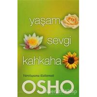 Yaşam Sevgi Kahkaha - Osho (Bhagwan Shree Rajneesh) - Butik Yayınları