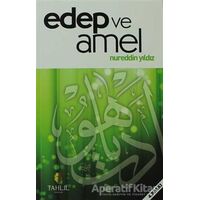 Edep ve Amel - Nureddin Yıldız - Tahlil Yayınları