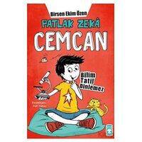 Patlak Zeka Cemcan - Bilim Tatil Dinlemez - Birsen Ekim Özen - Timaş Çocuk