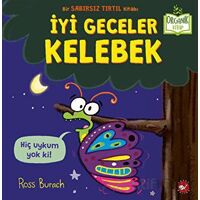 İyi Geceler Kelebek - Ross Burach - Beyaz Balina Yayınları