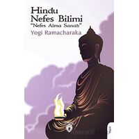 Hindu Nefes Bilimi(Nefes Alma Sanatı) - Yogi Ramacharaka - Dorlion Yayınları
