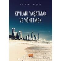 Kıyıları Yaşatmak ve Yönetmek - Cavit Kuşgöz - Nobel Bilimsel Eserler
