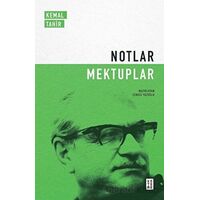 Notlar / Mektuplar - Kemal Tahir - Ketebe Yayınları