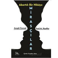 Mirasçılar - Ford M. Hueffer - Sarmal Kitabevi