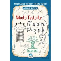 Nikola Tesla ile Macera Peşinde - Özlem Aytek - Martı Çocuk Yayınları
