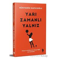 Yarı Zamanlı Yalnız - Bünyamin Kapıcıoğlu - Nemesis Kitap