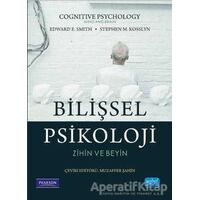 Bilişsel Psikoloji - Zihin ve Beyin - Stephen M. Kosslyn - Nobel Akademik Yayıncılık
