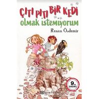 Çıtı Pıtı Bir Kedi Olmak İstemiyorum - Renan Özdemir - Epsilon Yayınevi