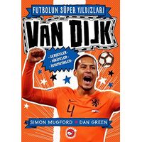 Futbolun Süper Yıldızları - Van Dijk - Simon Mugford - Beyaz Balina Yayınları