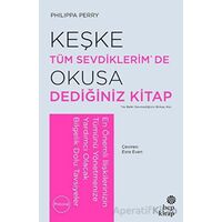 Keşke Tüm Sevdiklerim De Okusa Dediğiniz Kitap - Philippa Perry - Hep Kitap