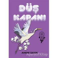 Düş Kapanı - Ahenk Sayın - Sokak Kitapları Yayınları