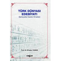 Türk Dünyası Edebiyatı - Ertuğrul Yaman - Akçağ Yayınları