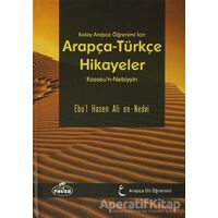 Kolay Arapça Öğrenimi İçin Arapça-Türkçe Hikayeler - Ebul Hasan Ali En-Nedvi - Ravza Yayınları