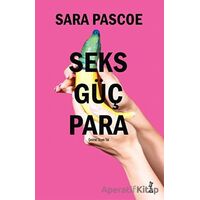 Seks Güç Para - Sara Pascoe - Flu Kitap