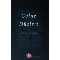 Gölge Düşleri - Ceren Kesgen - Opus Yayınları