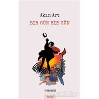 Bir Gün Bir Gün - Akın Art - Ve Yayınevi