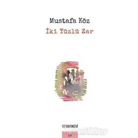 İki Yüzlü Zar - Mustafa Köz - Ve Yayınevi