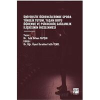 Üniversite Öğrencilerinde Spora Yönelik Tutum, Yaşam Boyu Öğrenme Ve Psikolojik Sağlamlik İlişkisini