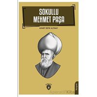 Sokullu Mehmet Paşa - Ahmet Refik Altınay - Dorlion Yayınları