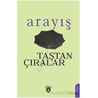 Arayış - Taştan Çıralar - Dorlion Yayınları