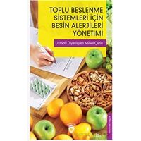 Toplu Beslenme Sistemleri İçin Besin Alerjileri Yönetimi - Minel Çetin - Dorlion Yayınları