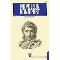 Napoleon Bonapart 1769-1821 - Kemalettin Şükrü - Dorlion Yayınları