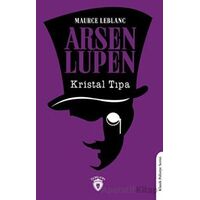 Arsen Lupen Kristal Tıpa - Maurice Leblanc - Dorlion Yayınları
