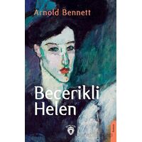 Becerikli Helen - Arnold Bennett - Dorlion Yayınları